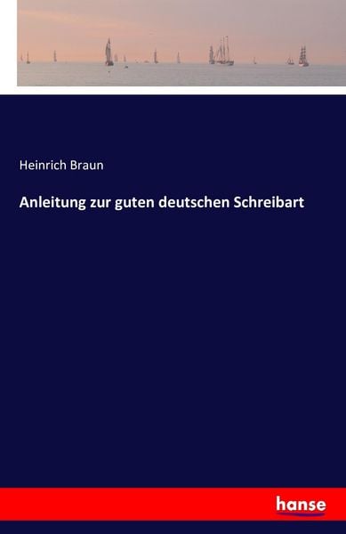Produktbild: Anleitung zur guten deutschen Schreibart
