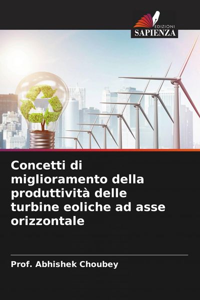 Produktbild: Concetti di miglioramento della produttivit&agrave; delle turbine eoliche ad asse orizzontale