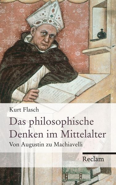 Produktbild: Das philosophische Denken im Mittelalter. Von Augustin zu Machiavelli
