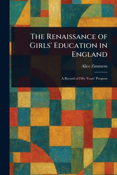 Produktbild: The Renaissance of Girls' Education in England