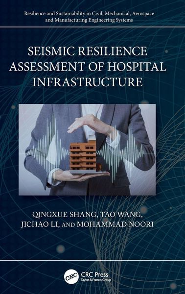 Produktbild: Seismic Resilience Assessment of Hospital Infrastructure