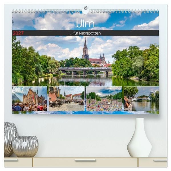Produktbild: Ulm f&uuml;r Nestspatzen (hochwertiger Premium Wandkalender 2027 DIN A2 quer), Kunstdruck in Hochglanz