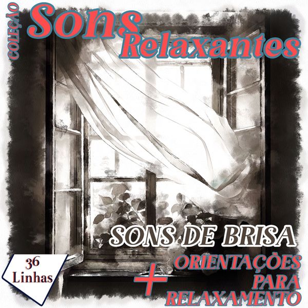 Coleção Sons Relaxantes - sons de brisa - Silvia Strufaldi, Audio, 9798868779787