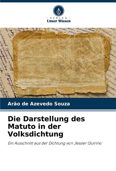 Die Darstellung des Matuto in der Volksdichtung, Taschenbuch von Arão de Azevedo Souza, Verlag Unser Wissen, 9786200752307