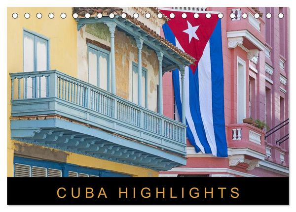 Cuba Highlights (Tischkalender 2026 DIN A5 quer), CALVENDO Monatskalender