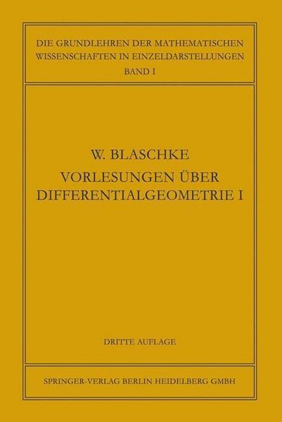 Produktbild: Vorlesungen &uuml;ber Differentialgeometrie und geometrische Grundlagen von Einsteins Relativit&auml;tstheorie I