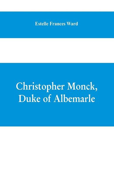 Produktbild: Christopher Monck, Duke of Albemarle