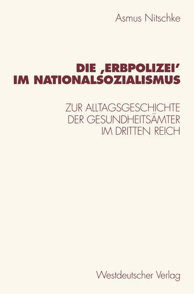 Produktbild: Die ,Erbpolizei&iquest; im Nationalsozialismus