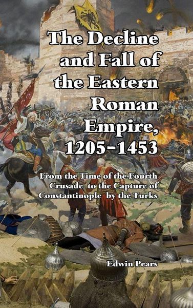 Produktbild: The Decline and Fall of the Eastern Roman Empire