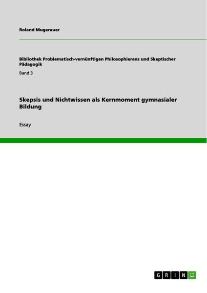Produktbild: Skepsis und Nichtwissen als Kernmoment gymnasialer Bildung
