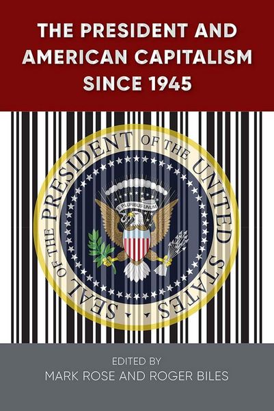 Produktbild: The President and American Capitalism since 1945