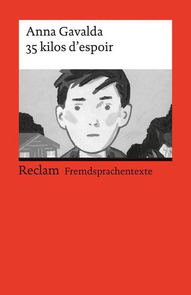 35 kilos d’espoir, Taschenbuch von Anna Gavalda, Reclam, Philipp
