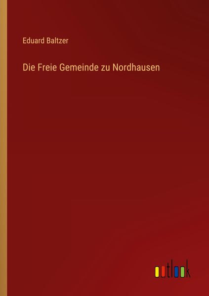Produktbild: Die Freie Gemeinde zu Nordhausen