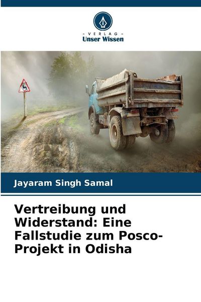 Produktbild: Vertreibung und Widerstand: Eine Fallstudie zum Posco-Projekt in Odisha