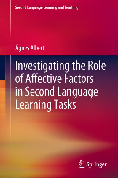 Produktbild: Investigating the Role of Affective Factors in Second Language Learning Tasks