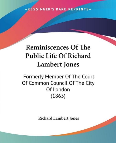 Produktbild: Reminiscences Of The Public Life Of Richard Lambert Jones