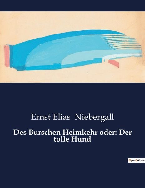 Produktbild: Des Burschen Heimkehr oder: Der tolle Hund