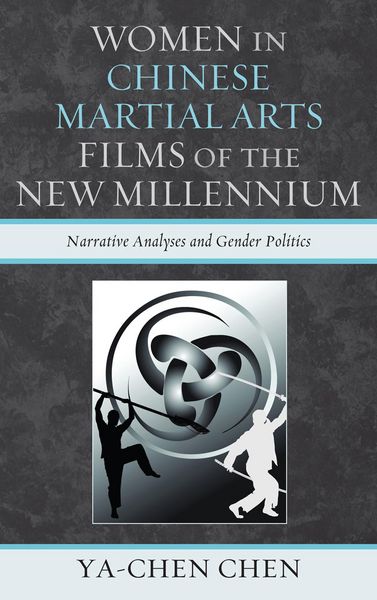 Produktbild: Women in Chinese Martial Arts Films of the New Millennium