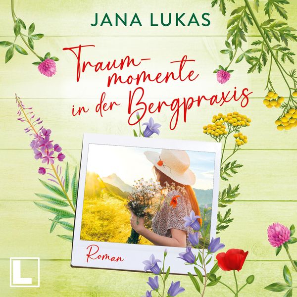 Traummomente in der Bergpraxis - Jana Lukas, Audio, 4255674813579