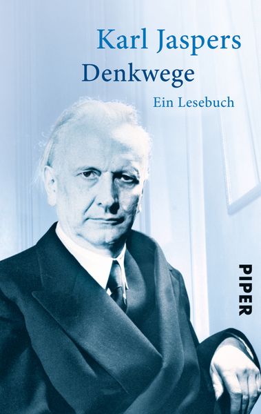 Denkwege, Taschenbuch von Karl Jaspers, Piper Taschenbuch, 9783492301985