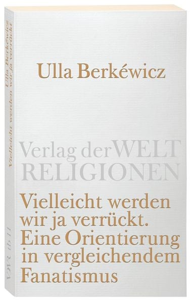 Produktbild: Vielleicht werden wir ja verr&uuml;ckt
