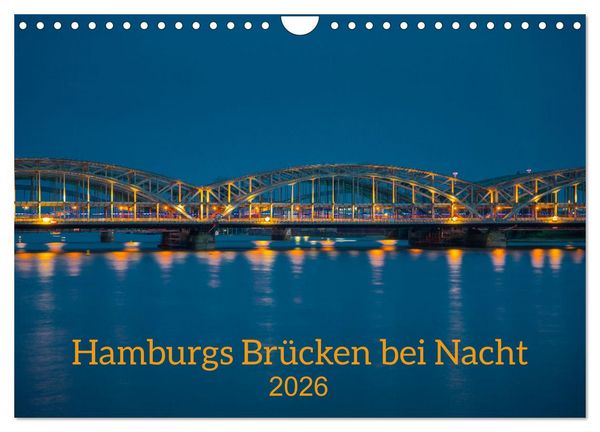 Produktbild: Hamburgs Br&uuml;cken bei Nacht (Wandkalender 2026 DIN A4 quer), CALVENDO Monatskalender