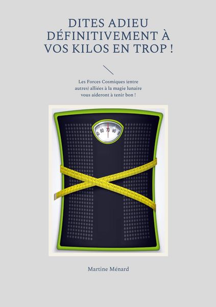 Produktbild: Dites adieu d&eacute;finitivement &agrave; vos kilos en trop !