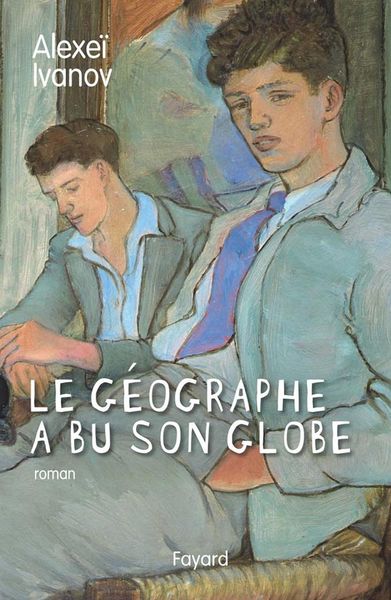 Produktbild: Le g&eacute;ographe a bu son globe