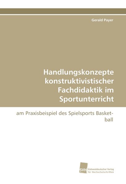 Produktbild: Handlungskonzepte konstruktivistischer Fachdidaktik im Sportunterricht