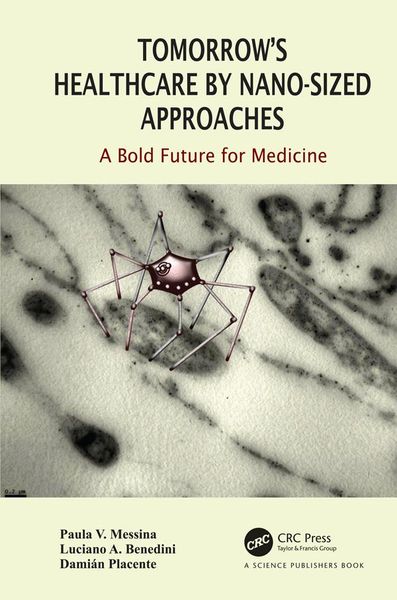 Produktbild: Tomorrow's Healthcare by Nano-sized Approaches