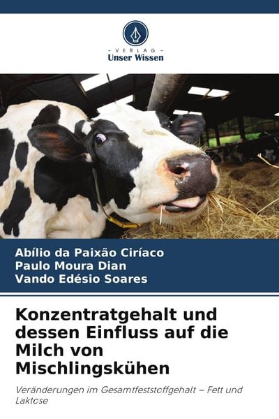 Produktbild: Konzentratgehalt und dessen Einfluss auf die Milch von Mischlingsk&uuml;hen