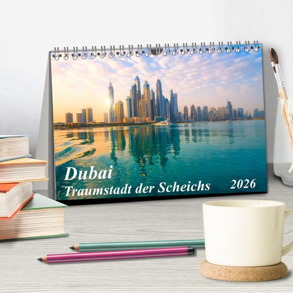 Produktbild: Dubai - Traumstadt der Scheichs (Tischkalender 2026 DIN A5 quer), CALVENDO Monatskalender