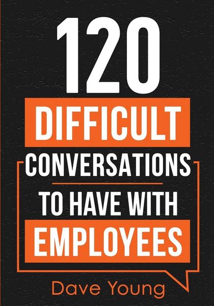 Produktbild: 120 Difficult Conversations to Have With Employees