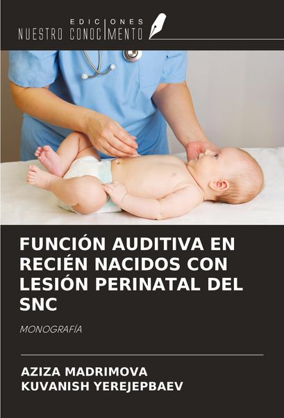 Produktbild: Funci&oacute;n Auditiva En Reci&eacute;n Nacidos Con Lesi&oacute;n Perinatal Del Snc