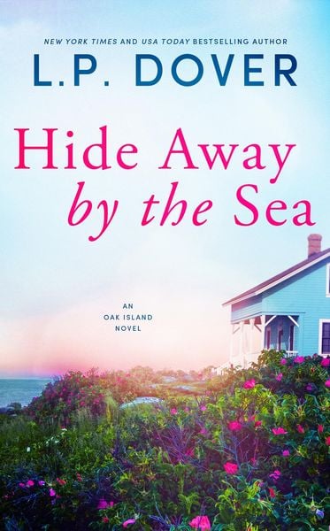 Produktbild: Hide Away by the Sea (An Oak Island Novel, #1)