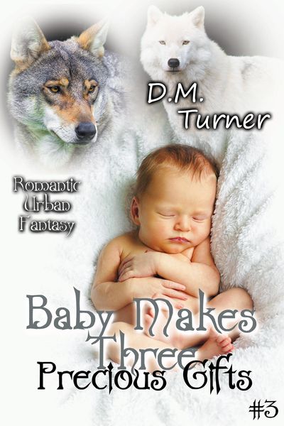 Produktbild: Precious Gifts (Baby Makes Three, #3)