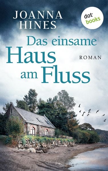 Das einsame Haus am Fluss