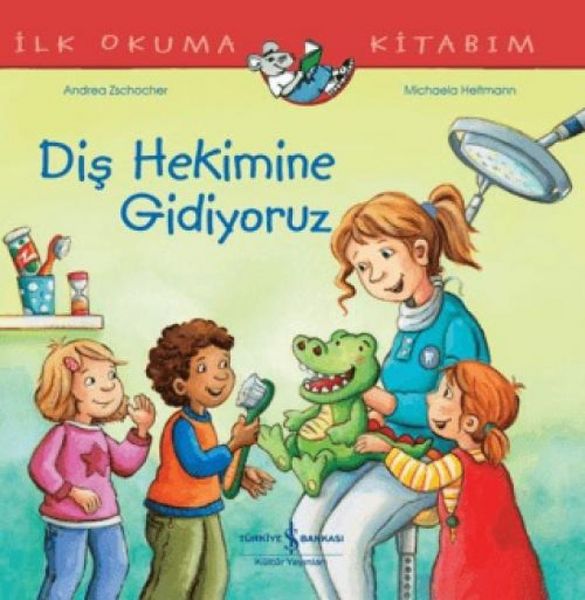 Produktbild: Dis Hekimine Gidiyoruz - Ilk Okuma Kitabim