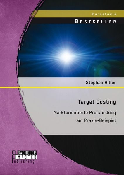 Produktbild: Target Costing: Marktorientierte Preisfindung am Praxis-Beispiel
