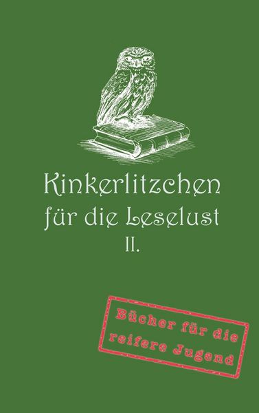 Produktbild: Kinkerlitzchen f&uuml;r die Leselust Band II