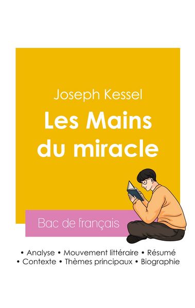 Produktbild: R&eacute;ussir son Bac de fran&ccedil;ais 2026 : Analyse du livre Les Mains du miracle de Joseph Kessel