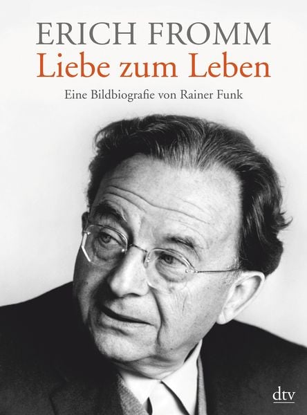 Produktbild: Erich Fromm - Liebe zum Leben