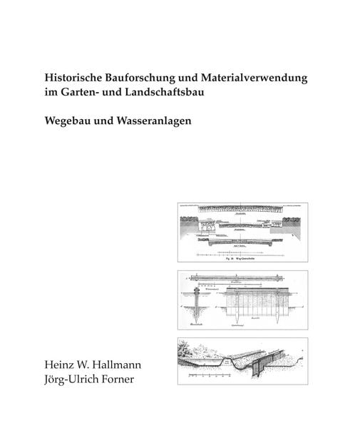 Produktbild: Historische Bauforschung und Materialverwendung im Garten- und Landschaftsbau