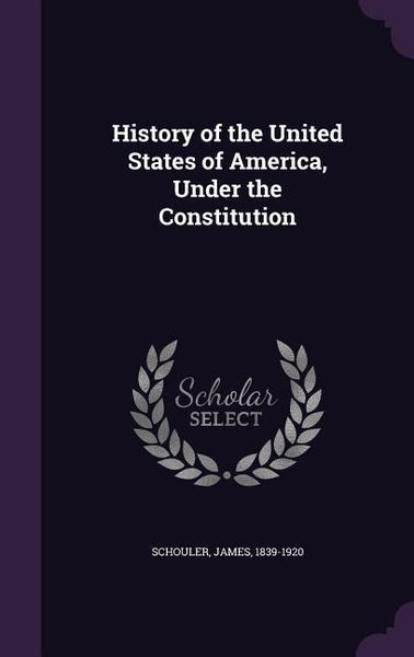 Produktbild: History of the United States of America, Under the Constitution