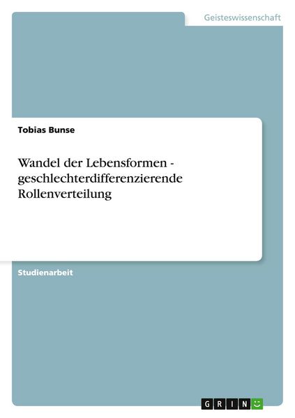 Produktbild: Wandel der Lebensformen - geschlechterdifferenzierende Rollenverteilung