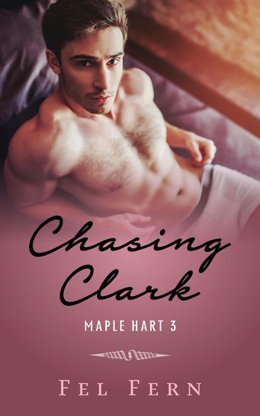 Produktbild: Chasing Clark (Maple Hart, #3)