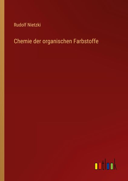 Produktbild: Chemie der organischen Farbstoffe