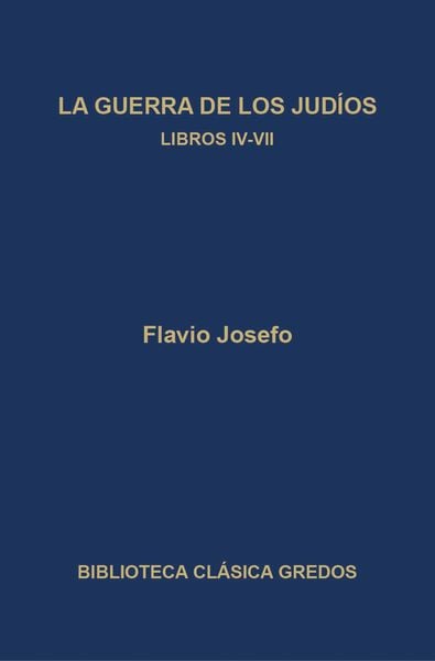 Produktbild: La guerra de los jud&iacute;os. Libros IV-VII
