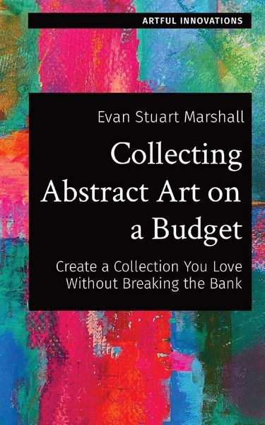 Produktbild: Collecting Abstract Art on a Budget