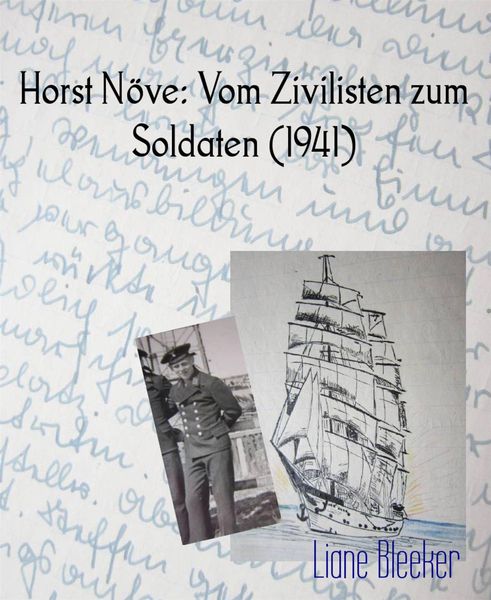 Produktbild: Horst N&ouml;ve: Vom Zivilisten zum Soldaten (1941)